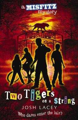 Misfitz Mysteries: #2 Two Tigers on a String