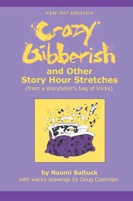Crazy Gibberish: And Other Story Hour Stretches
