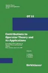 Contributions to Operator Theory and its Applications: Proceedings of the Conference on Operator Theory and Functional Analysis, Mesa, Arizona, June 11-14, 1987