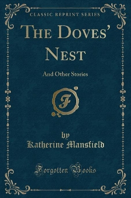 The Doves' Nest: And Other Stories (Classic Reprint)