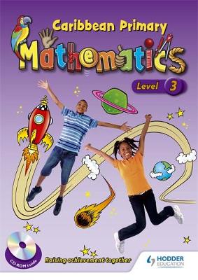 Caribbean Primary Mathematics Level 3 Student Book and CD-Rom