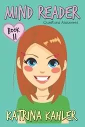 MIND READER - Book 11: Questions Answered: (Diary Book for Girls aged 9-12)