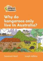 Level 4 - Why do kangaroos only live in Australia?