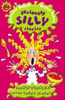 Seriously Silly Stories: Seriously Silly Supercrunchies: Ghostyshocks and the Three Scares