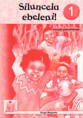 Siluncela Ebeleni!