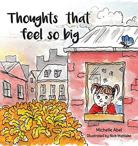 Thoughts That Feel So Big