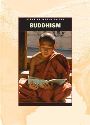 Atlas of World Faiths: Buddhism Around The World