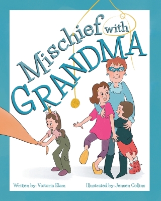 Mischief with Grandma