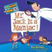 My Weirder School #10: Mr. Jack is a Maniac!