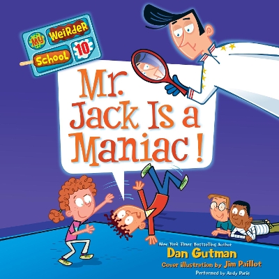 My Weirder School #10: Mr. Jack is a Maniac!