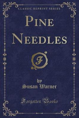 Pine Needles (Classic Reprint)