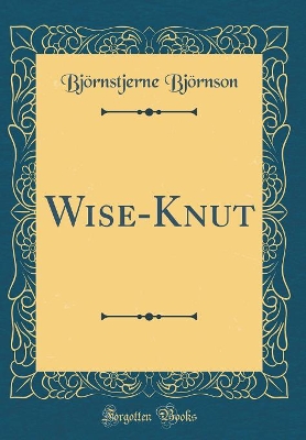 Wise-Knut (Classic Reprint)