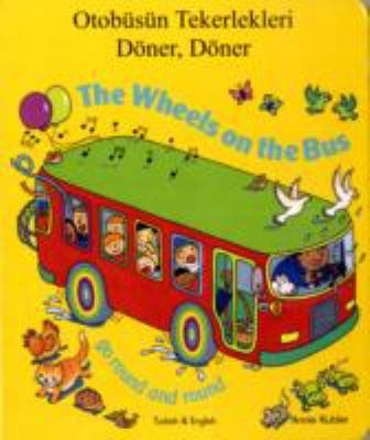 The Wheels on the Bus Go Round and Round