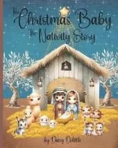 The Christmas Baby: The Nativity Story