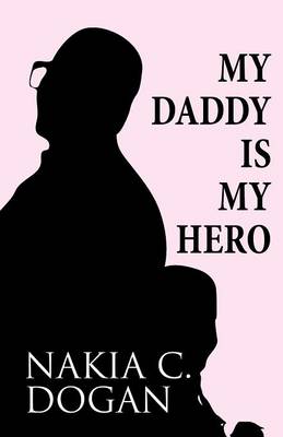 My Daddy Is My Hero