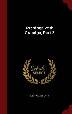 Evenings with Grandpa, Part 2