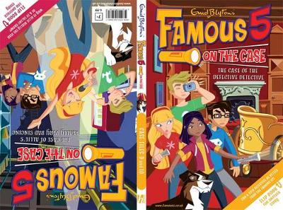 Famous 5 on the Case: Case Files 9 & 10: The Case of the Defective Detective & The Case of Allie's Really Very Bad Singing