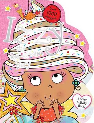 Izzy the Ice-Cream Fairy Sticker Activity Book