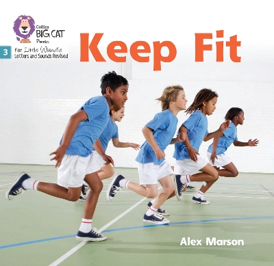Keep Fit: Phase 3 Set 1