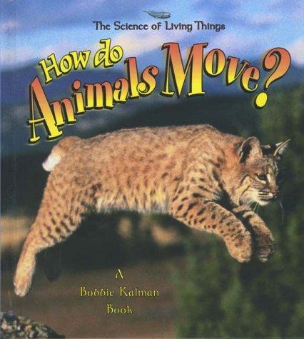 How Do Animals Move?