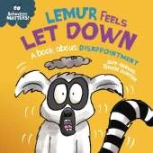 Lemur Feels Let Down - A book about disappointment