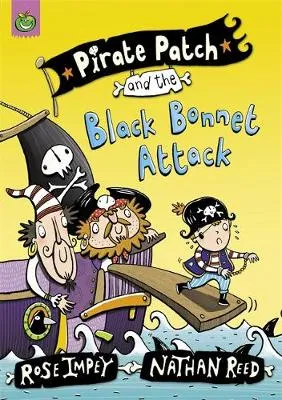 Pirate Patch: Pirate Patch and the Black Bonnet Attack