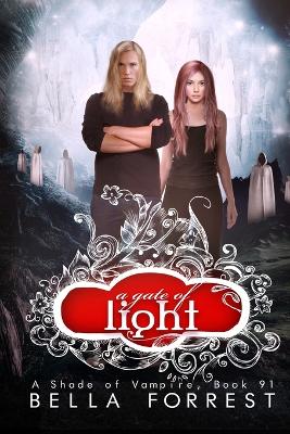 A Gate of Light: A Shade of Vampire Book 91