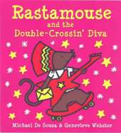 Rastamouse and the Double-crossin' Diva