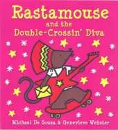 Rastamouse and the Double-crossin' Diva