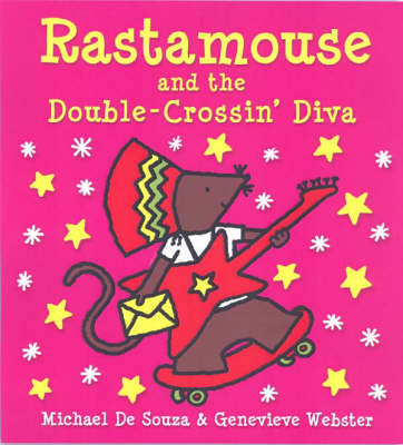 Rastamouse and the Double-crossin' Diva