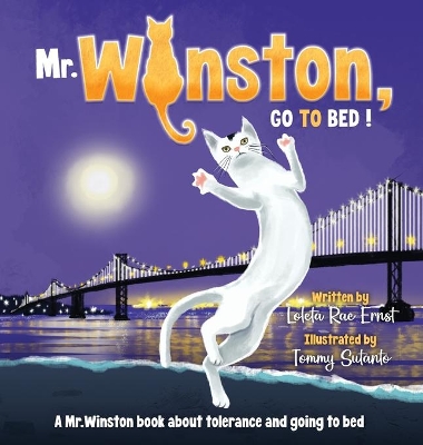 Mr. Winston, Go To Bed!: A Gorgeous Picture Book for Children or New Pet Owners (Hardback)