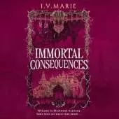 Immortal Consequences