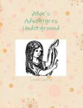 Alice's Adventures Underground
