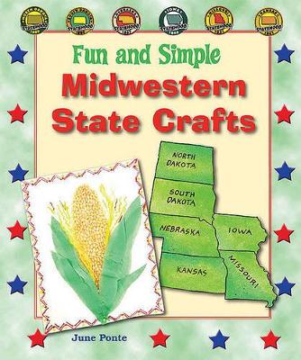 Fun and Simple Midwestern State Crafts: North Dakota, South Dakota, Nebraska, Iowa, Missouri, and Kansas