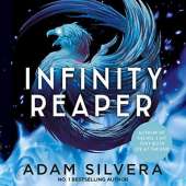 Infinity Reaper: The much-loved hit from the author of No.1 bestselling blockbuster THEY BOTH DIE AT THE END!