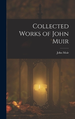 Collected Works of John Muir