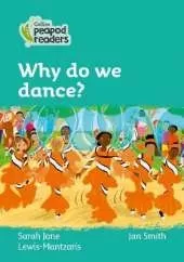 Level 3 - Why do we dance?