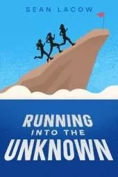 Running Into The Unknown