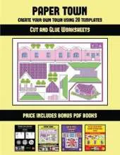 Cut and Glue Worksheets (Paper Town - Create Your Own Town Using 20 Templates): 20 full-color kindergarten cut and paste activity sheets designed to create your own paper houses. The price of this book includes 12 printable PDF kindergarten workbooks