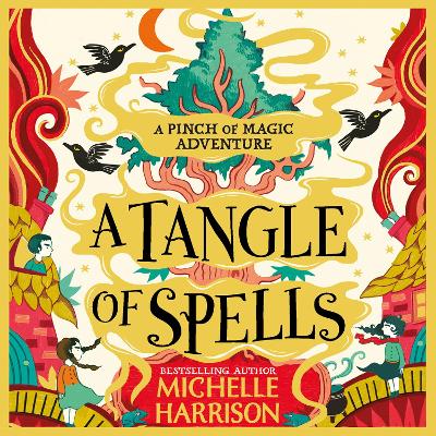 A Tangle of Spells: Bring the magic home with the bestselling Pinch of Magic Adventures