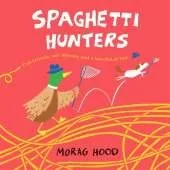 Spaghetti Hunters: A Duck and Tiny Horse Adventure