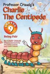Professor Crawly's - Charlie The Centipede Lesson 9: Being Fair