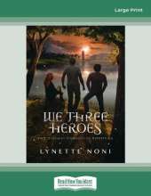 We Three Heroes: We Three Heroes: A Companion Volume to the Medoran Chronicles