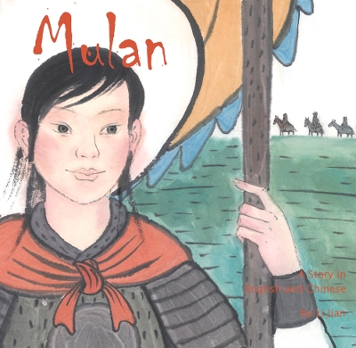 Mulan: A Story in Chinese and English