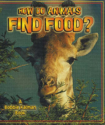 How Do Animals Find Food?