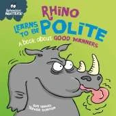 Rhino Learns to be Polite - A book about good manners