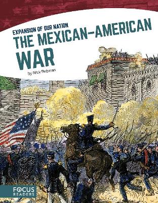The Mexicanâ  American War