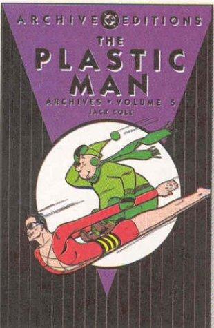 Plastic Man Archives HC Vol 05