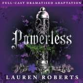 Powerless (Full-Cast Dramatised Adaptation)