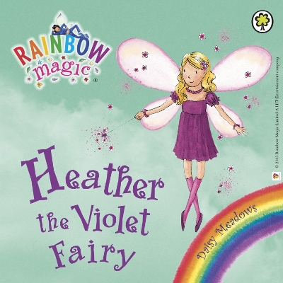 Heather the Violet Fairy: The Rainbow Fairies Book 7